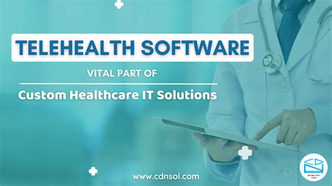 Telehealth Software - Vital Part Of Custom Healthcare IT Solutions