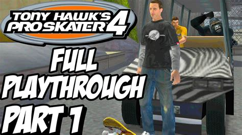 TONY HAWK'S PRO SKATER 4 Full Game Walkthrough Gameplay Part 1 - Career ...