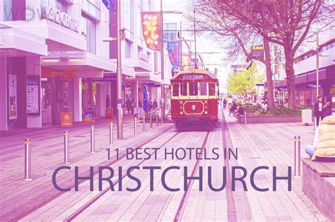 11 Best Hotels in Christchurch 2023 - WOW Travel