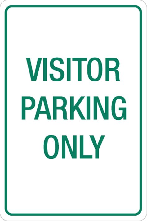 Visitor Parking Only - Aluminum Sign