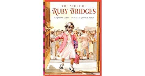 The Story of Ruby Bridges by Robert Coles