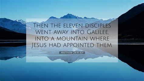 Matthew 28:16 KJV Desktop Wallpaper - Then the eleven disciples went ...