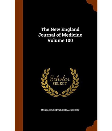 The New England Journal of Medicine Volume 100: Buy The New England Journal of Medicine Volume ...