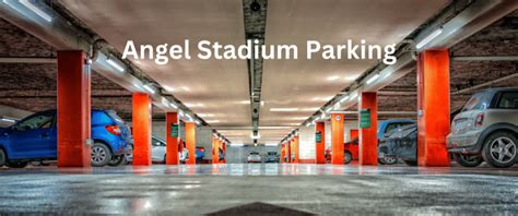 Angel Stadium Parking 101: Best Spots and Prices Revealed