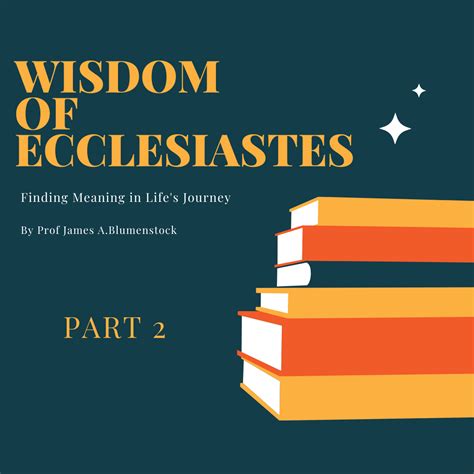 Wisdom of Ecclesiastes - Part 2 - BPilgrims