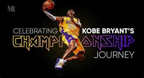 Celebrating Kobe Bryant’s Championship Journey | Mirror Review