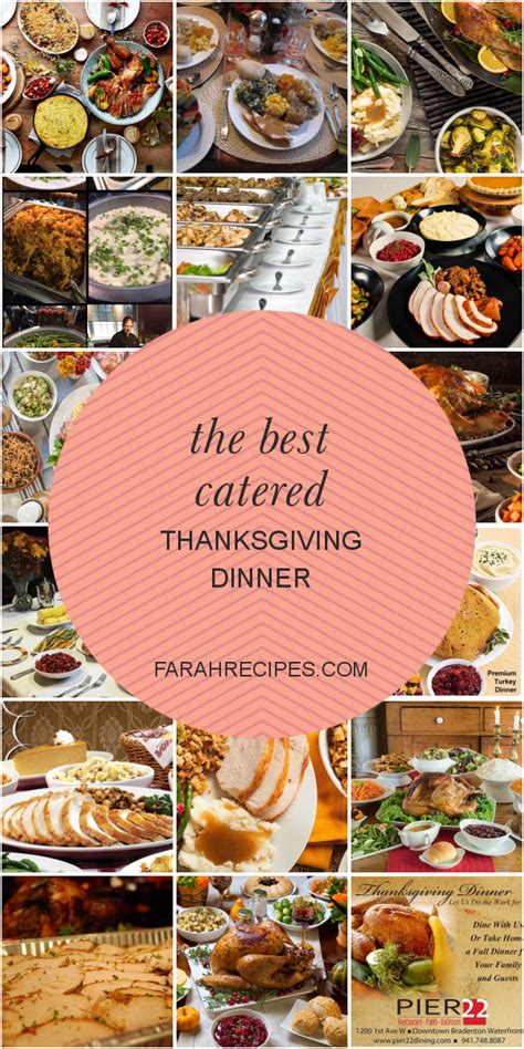 The Best Catered Thanksgiving Dinner – Most Popular Ideas of All Time