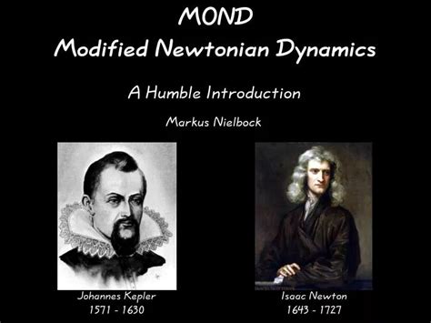 PPT - MOND Modified Newtonian Dynamics PowerPoint Presentation, free ...