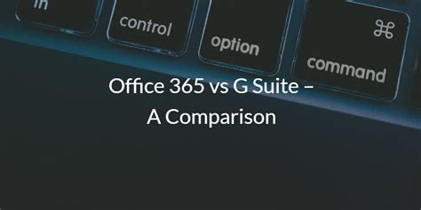 Office 365 vs G Suite – A Comparison - JumpCloud