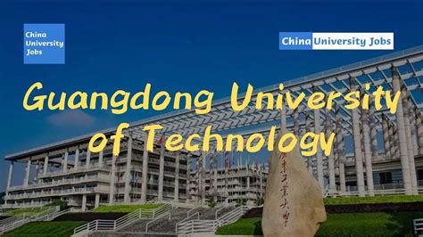 Guangdong University of Technology - YouTube