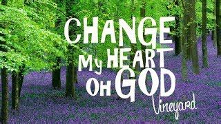 Change My Heart oh God Chords - Vineyard [With Lyrics] - ChordU