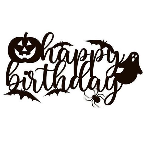 Halloween Cake Topper SVG Happy Birthday SVG Halloween - Etsy