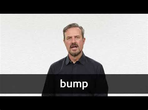 BUMP definition and meaning | Collins English Dictionary