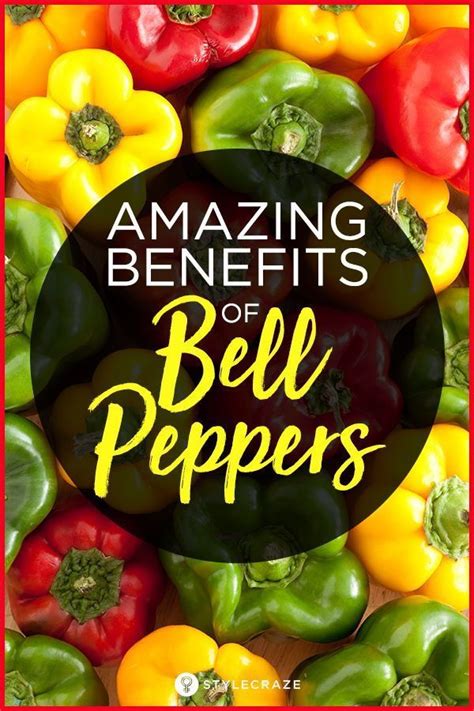 20 Amazing Benefits Of Bell Peppers And Their Nutritional Value | Vegetable benefits, Bell ...