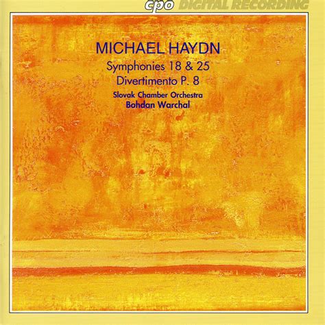 eClassical - Michael Haydn: Symphonies 18 and 25 - Divertimento, P. 8