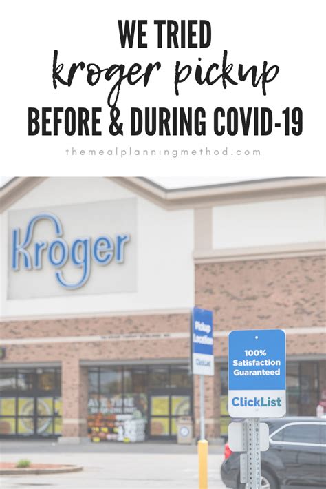 kroger pickup review before and during COVID-19 - The Meal Planning Method