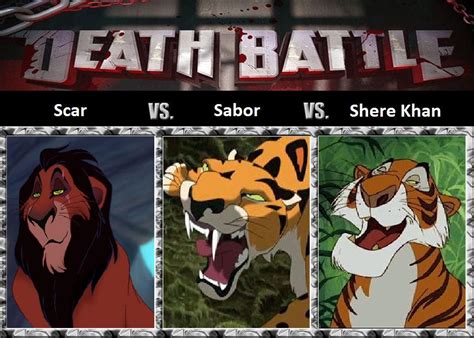 DEATH BATTLE Scar vs Sabor vs Shere Khan by SonGokuSSJgodssj on DeviantArt