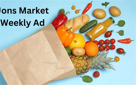 Jons Market Weekly Ad: Your Ultimate Shopping Guide