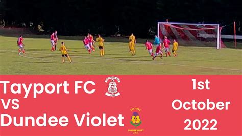 Tayport FC vs Dundee Violet - 01/10/22 - Highlights - YouTube