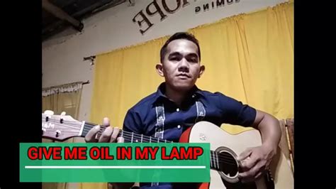 GIVE ME OIL IN MY LAMP (cover) with lyrics and guitar chords - YouTube