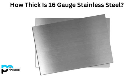 How thick is 16 Gauge Stainless Steel - A Complete Guide