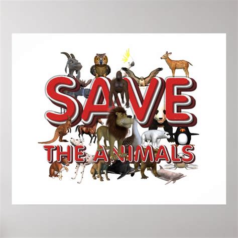 TEE Save The Animals Poster | Zazzle.com