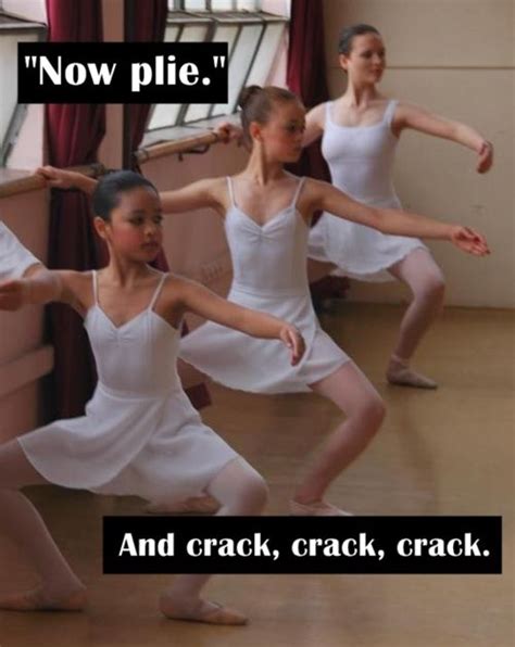 The cracking sounds at dance class... #truth #dancerprobs | Dancer problems, Dance memes, Dance ...