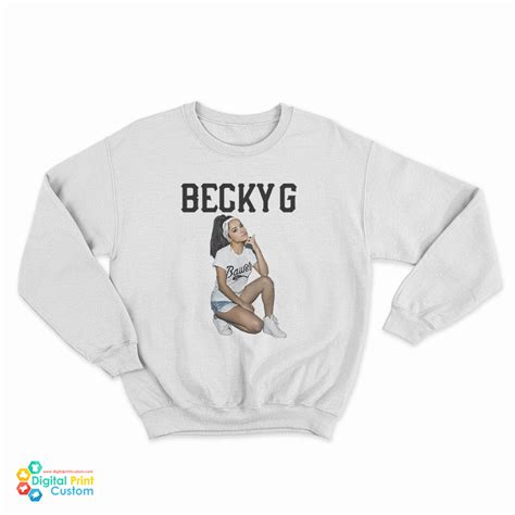 Becky G Merch Bawss Sweatshirt - Digitalprintcustom.com