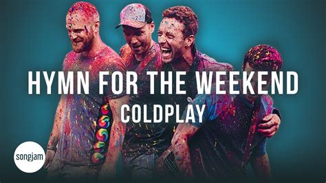 Coldplay - Hymn For The Weekend | SongJam Chords - Chordify