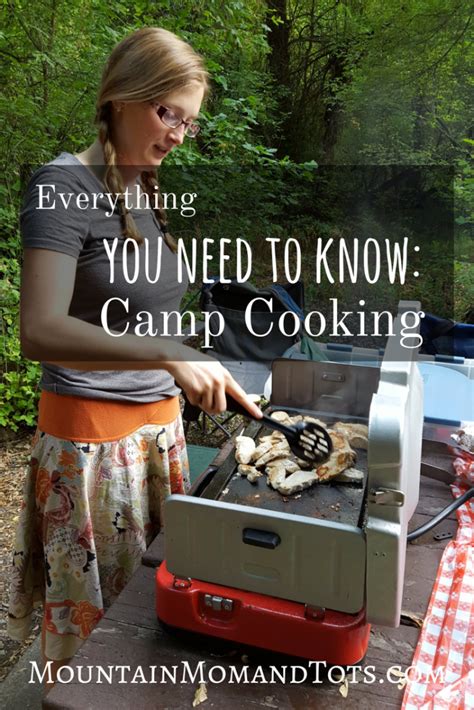 Camp Cooking for Beginners - Everything You Need to Know - Mountain Mom and Tots