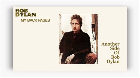 Bob Dylan - My Back Pages (Lyrics) - YouTube