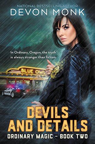 Devils and Details (Ordinary Magic Book 2) by Devon Monk — Reviews ...