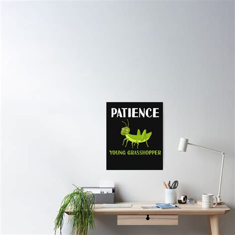 "Patience Young Grasshopper Funny Meme Kawaii Grasshoppers" Poster for Sale by gkao | Redbubble