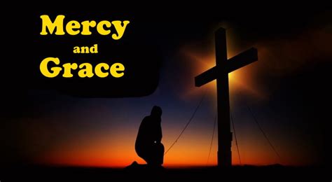 Mercy and Grace