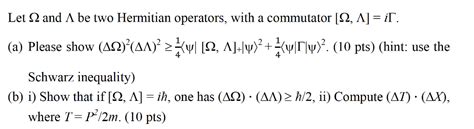 Solved Let Ω and Λ be two Hermitian operators, with a | Chegg.com