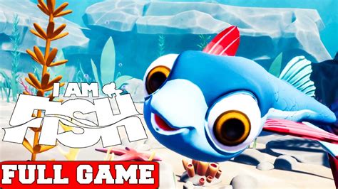 I Am Fish Full Game Gameplay Walkthrough No Commentary (PC) - YouTube