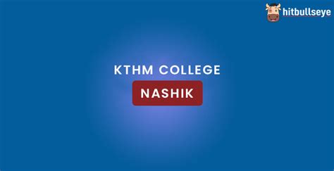 KTHM College Nashik - Admissions, Courses and Eligibility Criteria