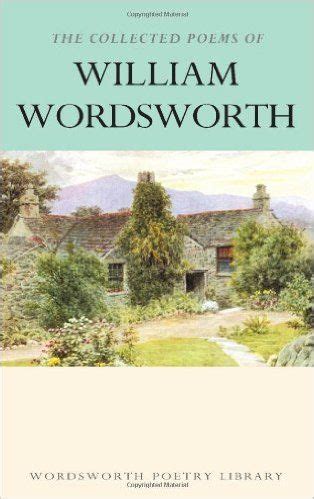 The Collected Poems of William Wordsworth (Wordsworth Poetry Library) | William wordsworth ...