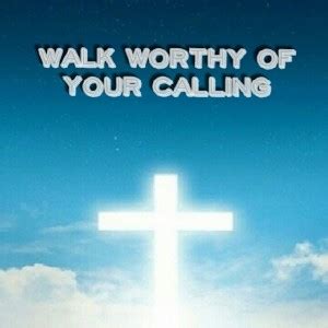 Walk Worthy Of Your Calling – Jeanie Martin Ministries