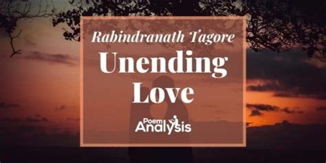 Unending Love by Rabindranath Tagore | Poem Analysis