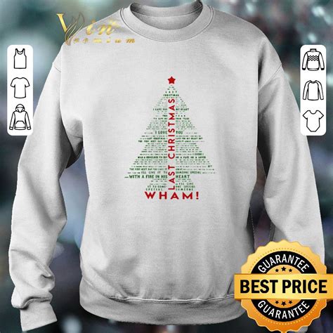 Funny Wham Last Christmas Tree shirt sweater, hoodie, sweater ...