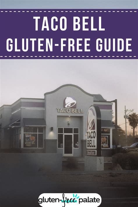 Taco Bell Gluten-Free Guide: What to Order & Avoid – Gluten-Free Palate