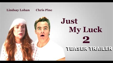 Just My Luck 2 (2022) Teaser Trailer | Lindsay Lohan , Chris Pine - YouTube