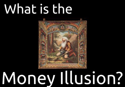 What is Money Illusion?