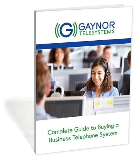 Beginner's Guide to Business Telephone Systems - Gaynor Telesystems, Inc