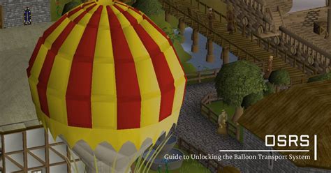 Guide to Unlocking the Balloon Transport System in OSRS Enlightened Journey