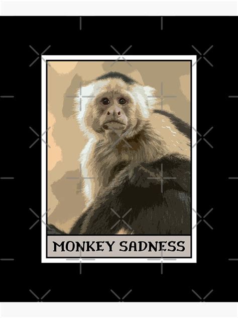 "Monkey sadness, monkey crying meme" Poster for Sale by ScienceLover21 | Redbubble