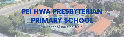 Pei Hwa Presbyterian Primary School 2 - Glory Presbyterian Church Singapore