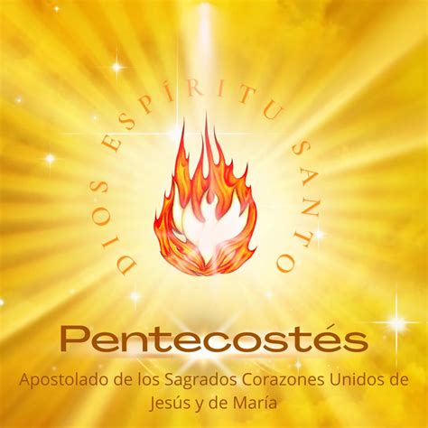 Pentecostés – APOSTOLADO DE LOS SAGRADOS CORAZONES UNIDOS DE JESÚS Y DE MARÍA