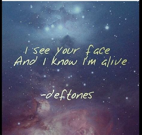 Pin by AllyG on DEFTONES | Deftones lyrics, Band quotes, Music quotes